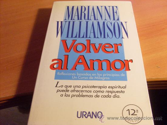 Volver al amor ( marianne williamson) (lb34) - Vendido en Venta Directa