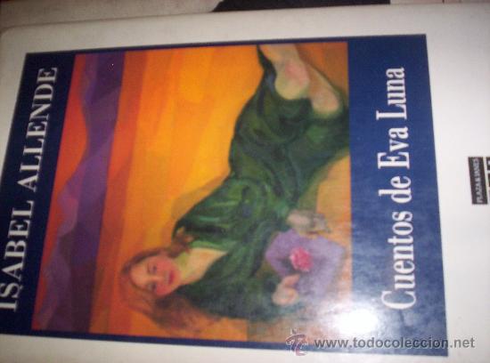 Libros de segunda mano: CUENTOS DE EVA LUNA - ISABEL ALLENDE - Foto 1