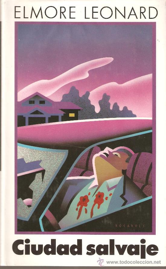 Libros de segunda mano: CIUDAD SALVAJE , ELMORE LEONARD , CIRCULO DE LECTORES, COMO NUEVO - Foto 1