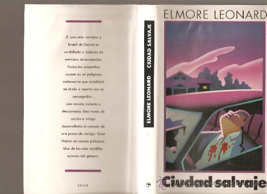 Libros de segunda mano: CIUDAD SALVAJE , ELMORE LEONARD , CIRCULO DE LECTORES, COMO NUEVO - Foto 2