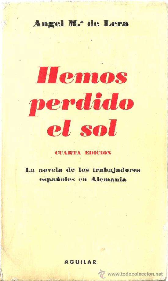 Libros de segunda mano: Hemos perdido el sol / Angel M&ordf; de Lera - 1966 - Foto 1