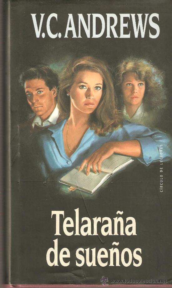 Libros de segunda mano: TELARA&Ntilde;A DE SUE&Ntilde;OS, V.C. ANDREWS , CIRCULO DE LECTORES - Foto 1