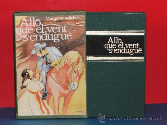 Libros de segunda mano: ALL&Oacute; QUE EL VENT S&acute;ENDUGUE  .--Margaret Mitchell - Foto 1