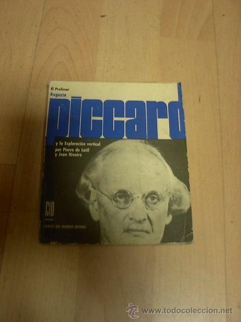 Libros de segunda mano: El profesor Auguste Piccard y la exploracion vertical. Ed Cid - Foto 1