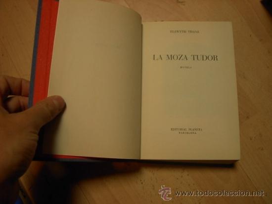 Libros de segunda mano: Els Wyth Thane, La moza Tudor, Ed. Planeta, 1968 - Foto 1