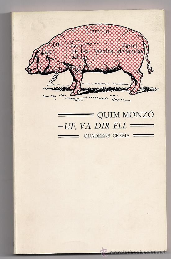 Libros de segunda mano: UF, VA DIR ELL - QUIM MONZO - Foto 1