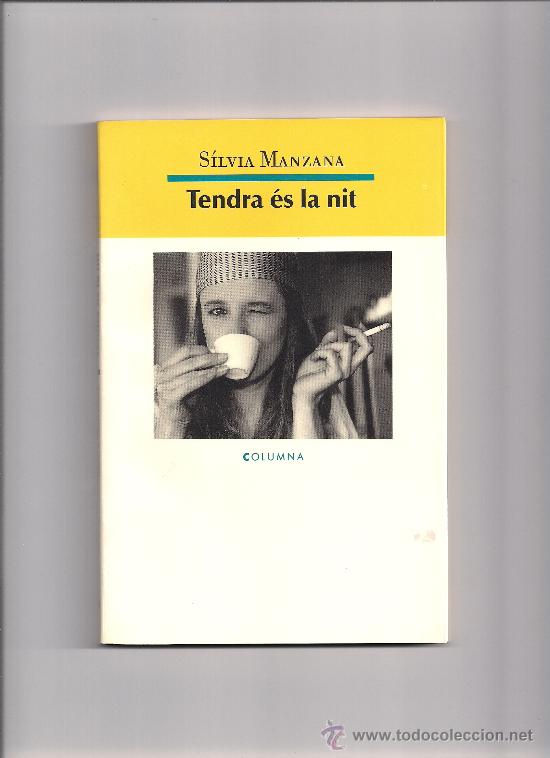 Libros de segunda mano: TENDRA ES LA NIT - SILVIA MANZANA - Foto 1