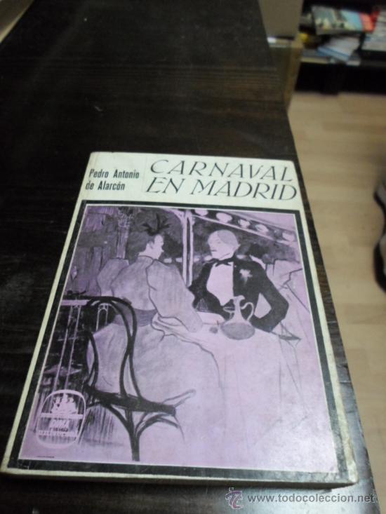 Libros de segunda mano: Pedro Antonio de Alarcon, Carnaval en Madrid - Foto 1