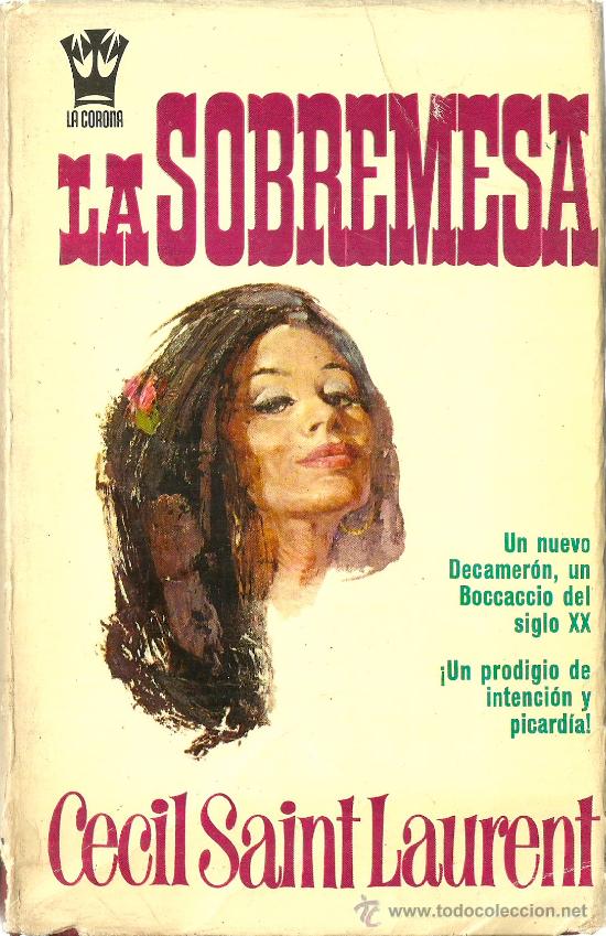 Libros de segunda mano: La sobremesa / Cecil Saint-Laurent - Foto 1