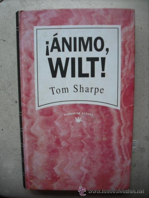 Libros de segunda mano: &iexcl; ANIMO WILT ! DE TOM SHARPE - Foto 1