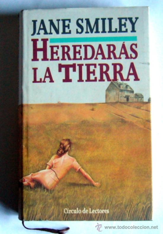 Libros de segunda mano: HEREDARAS LA TIERRA - JANE SMILEY - Foto 1