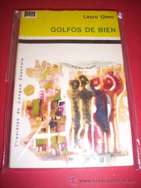 Libros de segunda mano: OLMO, Lauro - Golfos de bien - Foto 1