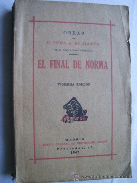 Libros de segunda mano: EL FINAL DE NORMA. DE ALARC&Oacute;N, Pedro. 1942 - Foto 1