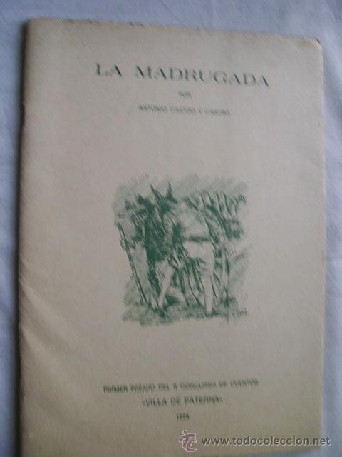 Libros de segunda mano: LA MADRUGADA. CASTRO Y CASTRO, Antonio. 1974 - Foto 1