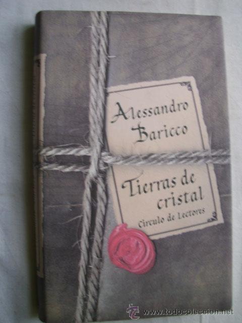 Libros de segunda mano: TIERRAS DE CRISTAL. BARICCO, Alessandro. 1998 - Foto 1