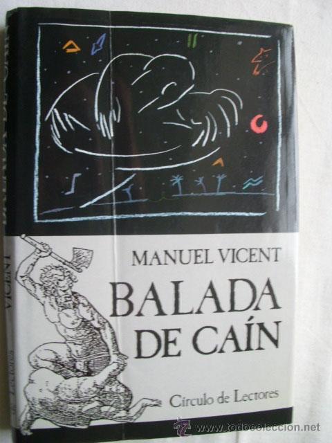 Libros de segunda mano: BALADA DE CA&Iacute;N. VICENT, Manuel. 1988 - Foto 1