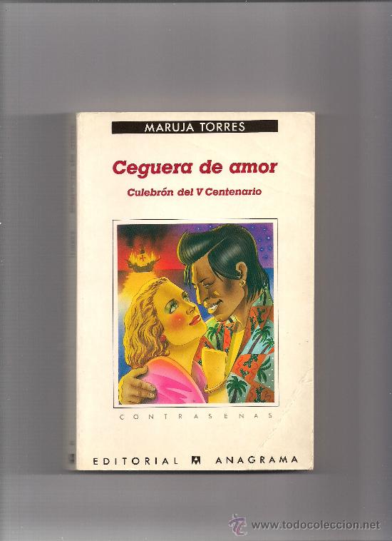 Libros de segunda mano: CEGUERA DE AMOR - MARUJA TORRES - Foto 1
