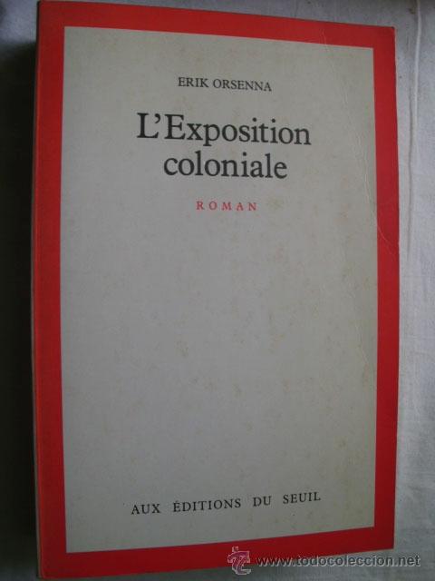 Libros de segunda mano: L&acute;EXPOSITION COLONIALE. ORSENNA, Erik. 1998 - Foto 1