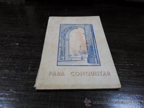 Libros de segunda mano: Jose Julio Martinez, Para Conquistar,1944 - Foto 1