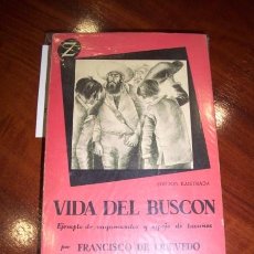 Libros de segunda mano: QUEVEDO Y VILLEGAS, FRANCISCO DE - HISTORIA DE LA VIDA DEL BUSCÓN : EJEMPLO DE VAGAMUNDOS Y...