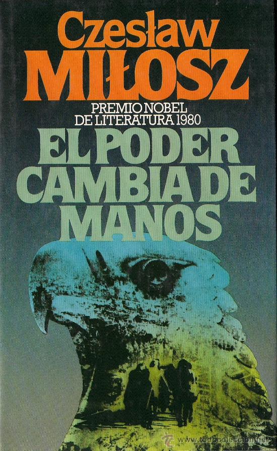 Libros de segunda mano: Czeslaw  MILOSZ :  El poder cambia de manos    (C&iacute;rculo de Lectores, 1981) - Foto 1