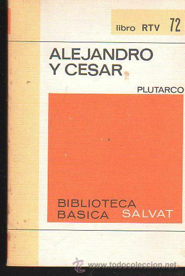 Libros de segunda mano: BIBLIOTECA SALVAT 72, ALEJANDRO Y CESAR, PLUTARCO - Foto 1