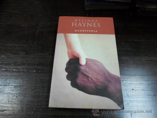 Libros de segunda mano: Melinda Haynes, Madreperla, Ediciones B, 2000 - Foto 1