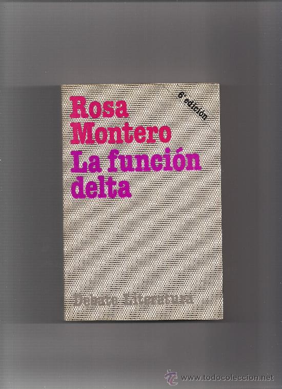 Libros de segunda mano: LA FUNCION DELTA - ROSA MONTERO - Foto 1