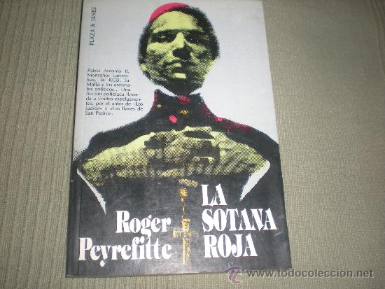 Libros de segunda mano: LA SOTANA ROJA . ROGER PEYREFITTE . - Foto 1