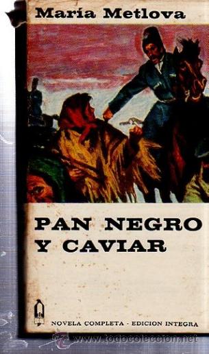Libri di seconda mano: MAR&Iacute;A METLOVA, PAN NEGRO Y CAVIAR, EDICI&Oacute;N INTEGRA, COLECCI&Oacute;N ALCOTAN, DIBUJO PALET