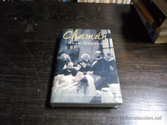 Libros de segunda mano: Noah Gordon, Chaman, 13 ed. Ed. B. 2000 - Foto 1