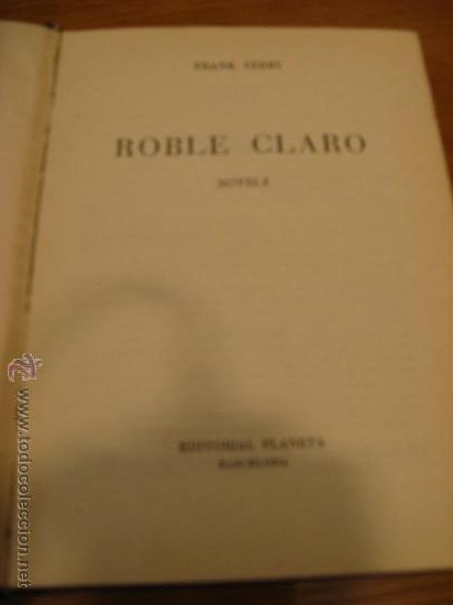 Libros de segunda mano: ROBLE CLARO.- FRANK YERBY - Foto 1