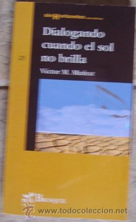 Libros de segunda mano: Dialogando cuando el sol no brilla, Victor M. Mu&ntilde;oz - Foto 1