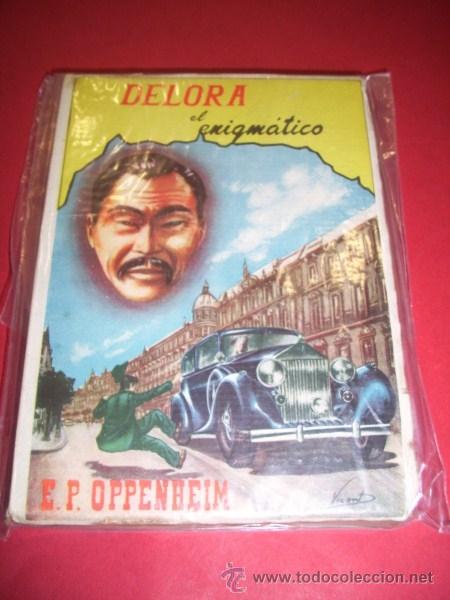 Libros de segunda mano: OPPENHEIM, E. Phillips - Delora El Enigm&aacute;tico = (The Missing Delora) - Foto 1