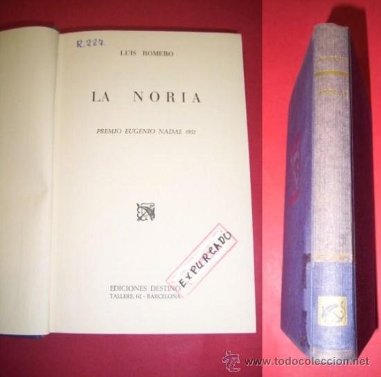 Libros de segunda mano: ROMERO, Luis - La noria - Foto 1