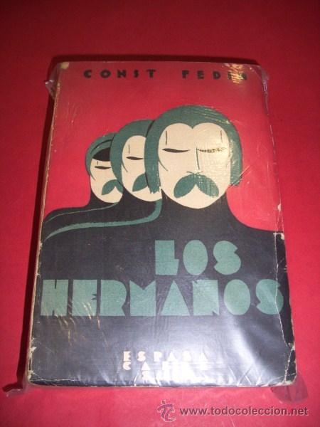 Libros de segunda mano: FEDIN, Const - Los hermanos : novela - Foto 1
