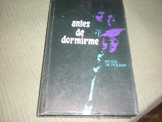 Libros de segunda mano: ANTES DE DORMIRME . PETER DE POLNAY - Foto 1