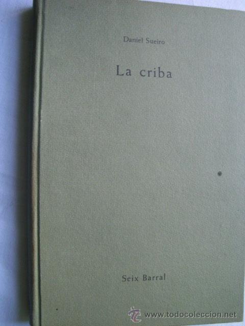Libros de segunda mano: LA CRIBA. SUEIRO, Daniel. 1961 - Foto 1