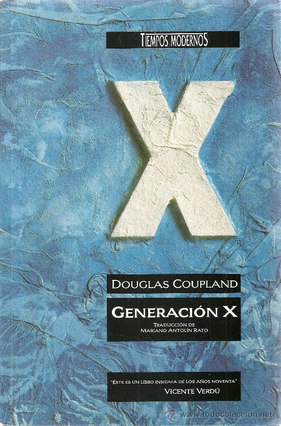 Libros de segunda mano: GENERACI&Oacute;N X DE DOUGLAS COUPLAND,  (EDICIONES B) - Foto 1