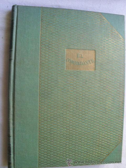 Libros de segunda mano: EL COMANDANTE. KNITTEL, John. 1953 - Foto 1