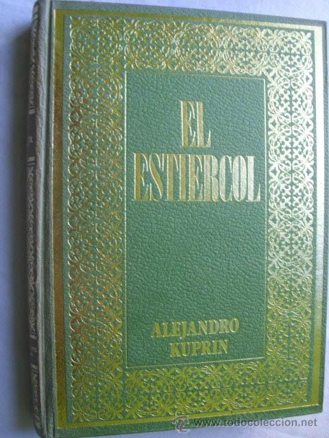 Libros de segunda mano: EL ESTI&Eacute;RCOL. KUPRIN, Alejandro. 1972 - Foto 1
