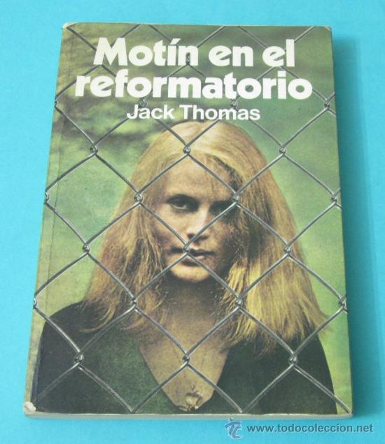 Libros de segunda mano: MOT&Iacute;N EN EL REFORMATORIO. JACK THOMAS - Foto 1
