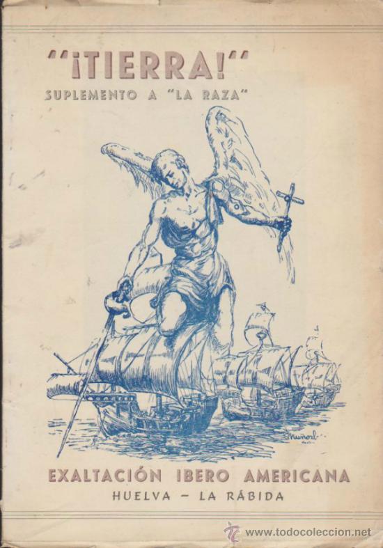 Libri di seconda mano: &iexcl;&iexcl;Tierra!! Suplemento a la Raza. Exaltac&oacute;n Ibero Americana. Huelva - La Rabida  1948.