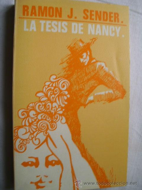 Libros de segunda mano: LA TESIS DE NANCY. SENDER, Ram&oacute;n J. 1987 - Foto 1