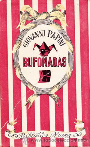 Libros de segunda mano: BUFONADAS / GIOVANNI PAPINI - Foto 1