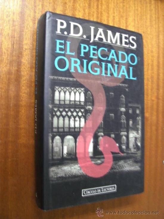 Libros de segunda mano: EL PECADO ORIGINAL / P. D. JAMES / C&Iacute;RCULO DE LECTORES 1995 - Foto 1