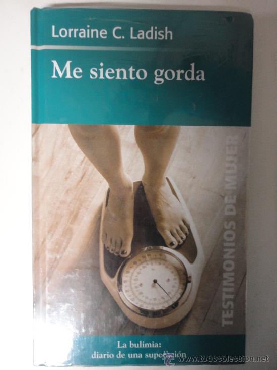 Libros de segunda mano: TESTIMONIOS DE MUJER - ME SIENTO GORDA - Foto 1