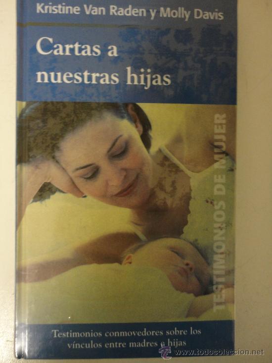 Libros de segunda mano: TESTIMONIOS DE MUJER - CARTAS A NUESTRAS HIJAS - Foto 1