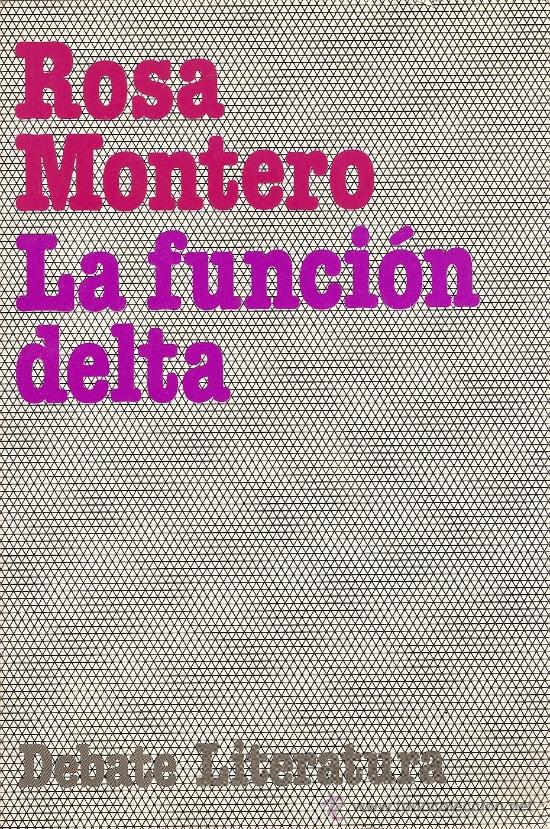 Libros de segunda mano: LA FUNCI&Oacute;N DELTA DE ROSA MONTERO (DEBATE)(A1) - Foto 1