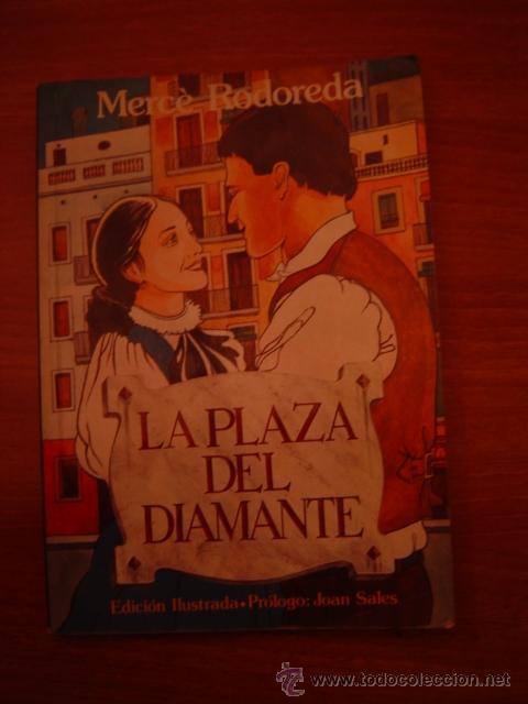 Libros de segunda mano: LIBRO LA PLAZA DEL DIAMANTE - MER&Ccedil;E RODOREDA - Foto 1
